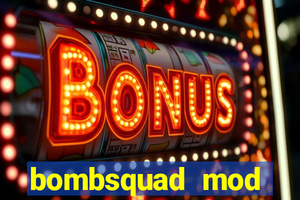 bombsquad mod manager download